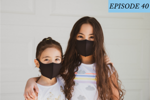 Episode 40 featured image: 2 girls wear masks posing for the camera