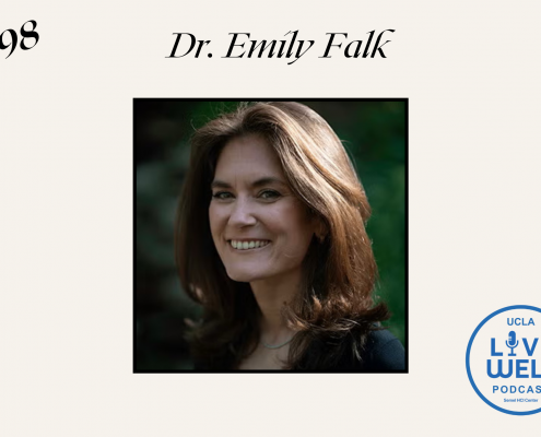 Photo of Emily Falk advertising the 98th episode of the LiveWell Podcast